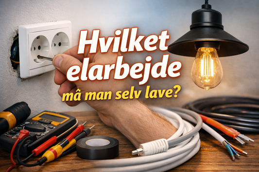 Hvilket elarbejde må man selv lave uden autorisation?